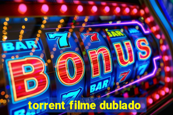 torrent filme dublado